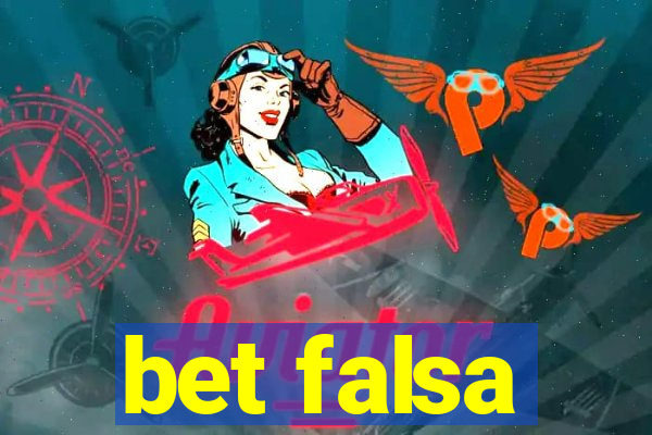 bet falsa